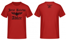 Jetzt Reichs Adler T-Shirt