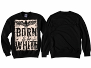 Born to be White Pullover