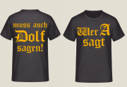 Wer A sagt muss auch Dolf sagen T-Shirt Größe XL(2 Stück) und 3XL